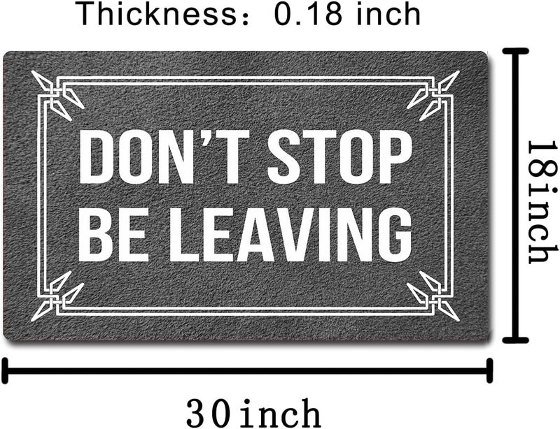 MELODADDY Funny Welcome Doormat Front Porch Decor Rugs With Rubber Back 30"(L) x 18"(W) Don't Stop Be Leaving Go Away Personalized Doormat For Entrance Monogram Mats for Front Door No Slip Kitchen Rug and Mats - Image 3